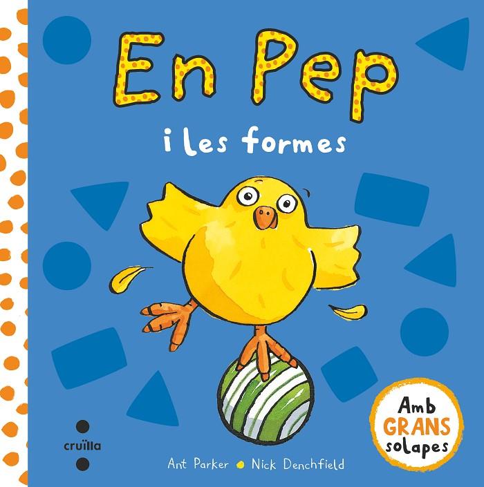 EN PEP I LES FORMES | 9788466147514 | DENCHFIELD, NICK | Llibreria Ombra | Llibreria online de Rubí, Barcelona | Comprar llibres en català i castellà online