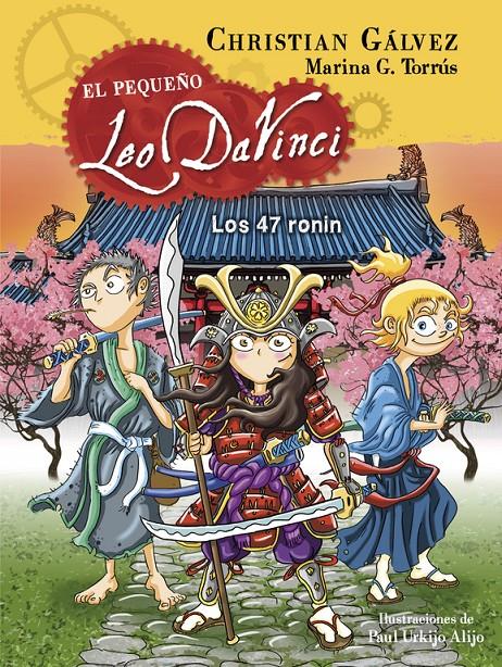 LOS 47 RONIN (EL PEQUEÑO LEO DA VINCI 10) | 9788420484488 | GALVEZ, CHRISTIAN | Llibreria Ombra | Llibreria online de Rubí, Barcelona | Comprar llibres en català i castellà online