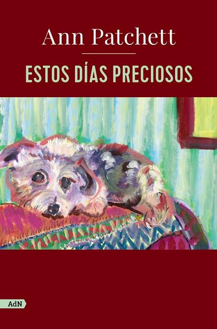 ESTOS DÍAS PRECIOSOS  (ADN) | 9788411482219 | PATCHETT, ANN | Llibreria Ombra | Llibreria online de Rubí, Barcelona | Comprar llibres en català i castellà online