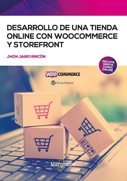 DESARROLLO DE UNA TIENDA ONLINE CON WOOCOMMERCE Y STOREFRONT | 9788426736123 | JAIRO RINCÓN, JHON | Llibreria Ombra | Llibreria online de Rubí, Barcelona | Comprar llibres en català i castellà online