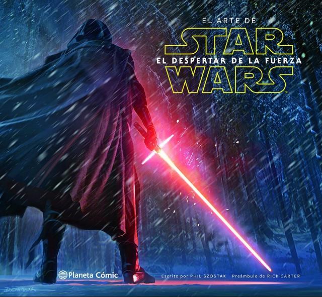 EL ARTE DE STAR WARS: EL DESPERTAR DE LA FUERZA | 9788416543359 | PHIL SZOSTAK | Llibreria Ombra | Llibreria online de Rubí, Barcelona | Comprar llibres en català i castellà online