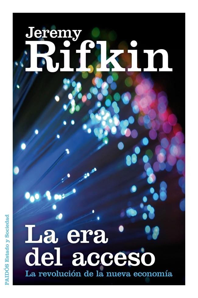 LA ERA DEL ACCESO | 9788449329319 | JEREMY RIFKIN | Llibreria Ombra | Llibreria online de Rubí, Barcelona | Comprar llibres en català i castellà online