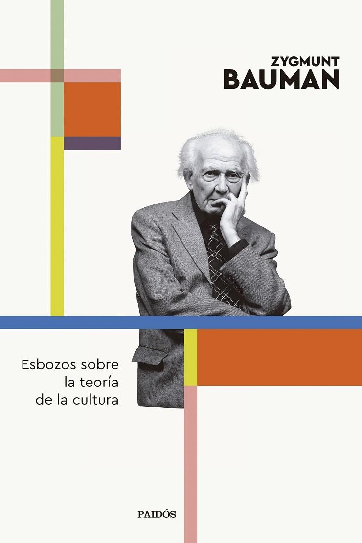 ESBOZOS SOBRE LA TEORÍA DE LA CULTURA | 9788449341847 | BAUMAN, ZYGMUNT | Llibreria Ombra | Llibreria online de Rubí, Barcelona | Comprar llibres en català i castellà online