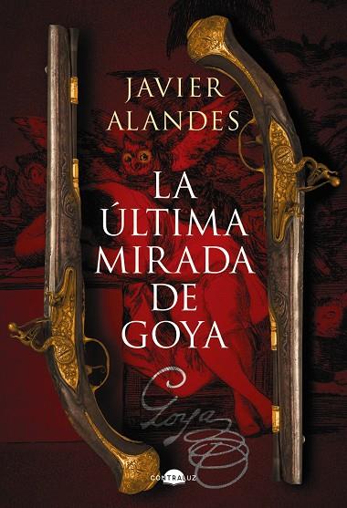 LA ÚLTIMA MIRADA DE GOYA | 9788418945762 | ALANDES, JAVIER | Llibreria Ombra | Llibreria online de Rubí, Barcelona | Comprar llibres en català i castellà online