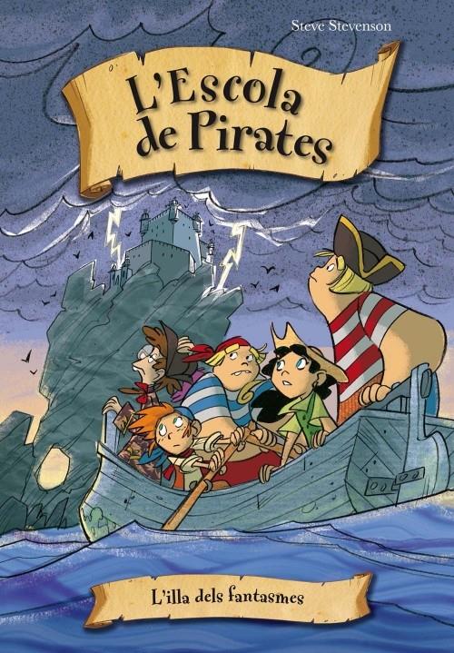 L'ILLA DELS FANTASMES 10 ESCOLA DE PIRATES | 9788415235552 | STEVE STEVENSON | Llibreria Ombra | Llibreria online de Rubí, Barcelona | Comprar llibres en català i castellà online