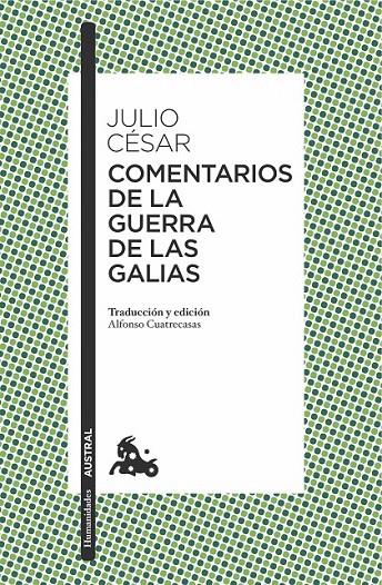 COMENTARIOS DE LA GUERRA DE LAS GALIAS | 9788467049220 | JULIO CÉSAR | Llibreria Ombra | Llibreria online de Rubí, Barcelona | Comprar llibres en català i castellà online