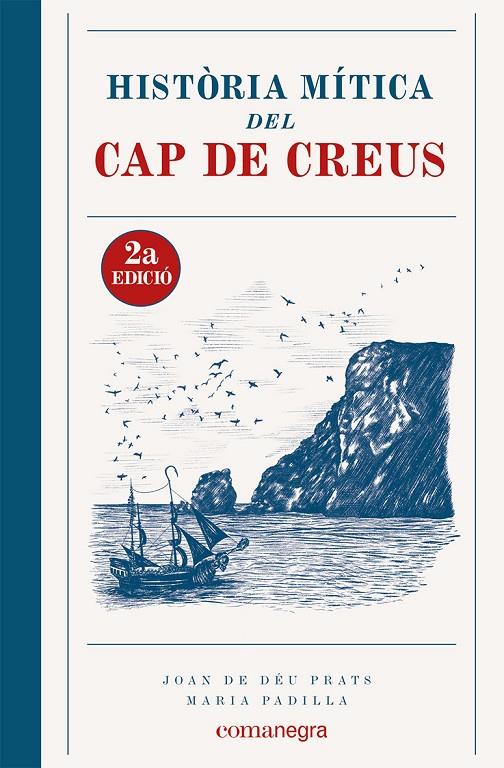 HISTÒRIA MÍTICA DEL CAP DE CREUS (2A EDICIÓ) | 9788419590381 | PRATS, JOAN DE DÉU/PADILLA, MARIA | Llibreria Ombra | Llibreria online de Rubí, Barcelona | Comprar llibres en català i castellà online