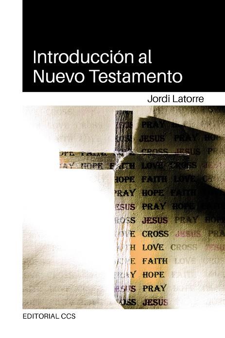 INTRODUCCIÓN AL NUEVO TESTAMENTO | 9788413791890 | LATORRE CASTILLO, JORDI | Llibreria Ombra | Llibreria online de Rubí, Barcelona | Comprar llibres en català i castellà online