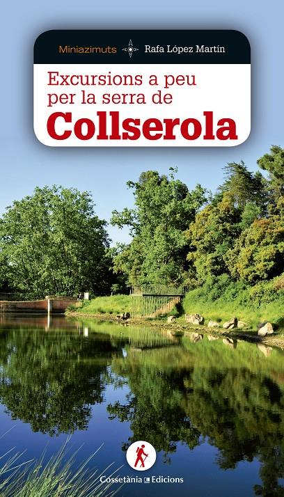 EXCURSIONS A PEU PER LA SERRA DE COLLSEROLA | 9788490344620 | LÓPEZ MARTÍN, RAFA | Llibreria Ombra | Llibreria online de Rubí, Barcelona | Comprar llibres en català i castellà online