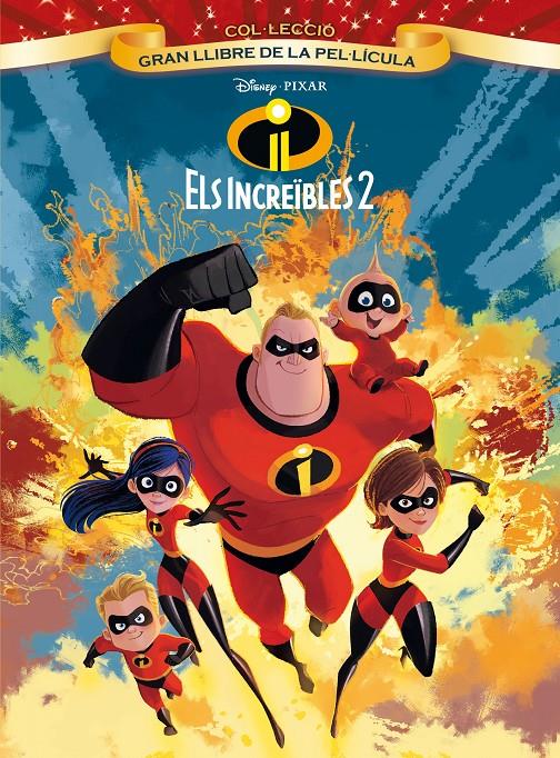 ELS INCREÏBLES 2. GRAN LLIBRE DE LA PEL·LÍCULA | 9788491375579 | DISNEY | Llibreria Ombra | Llibreria online de Rubí, Barcelona | Comprar llibres en català i castellà online