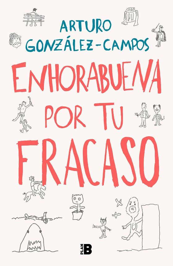 ENHORABUENA POR TU FRACASO | 9788418051197 | GONZÁLEZ-CAMPOS, ARTURO | Llibreria Ombra | Llibreria online de Rubí, Barcelona | Comprar llibres en català i castellà online