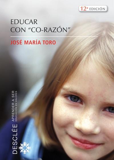 EDUCAR CON CO-RAZÓN | 9788433020116 | TORO ALES, JOSÉ Mª | Llibreria Ombra | Llibreria online de Rubí, Barcelona | Comprar llibres en català i castellà online