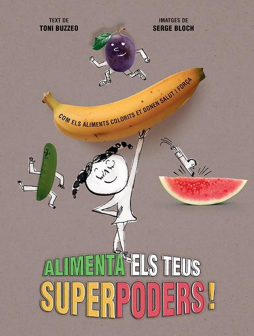 ALIMENTA ELS TEUS SUPERPODERS | 9788426148988 | BUZZEO, TONI | Llibreria Ombra | Llibreria online de Rubí, Barcelona | Comprar llibres en català i castellà online