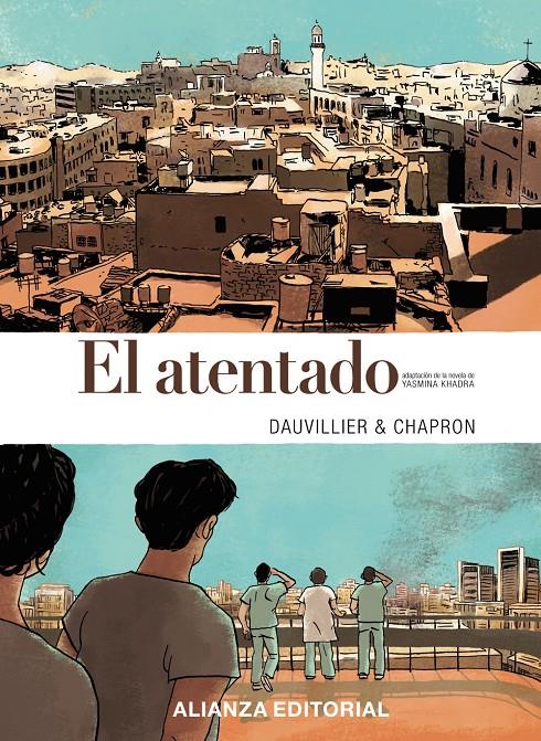 EL ATENTADO (CÓMIC) | 9788491040088 | KHADRA, YASMINA | Llibreria Ombra | Llibreria online de Rubí, Barcelona | Comprar llibres en català i castellà online