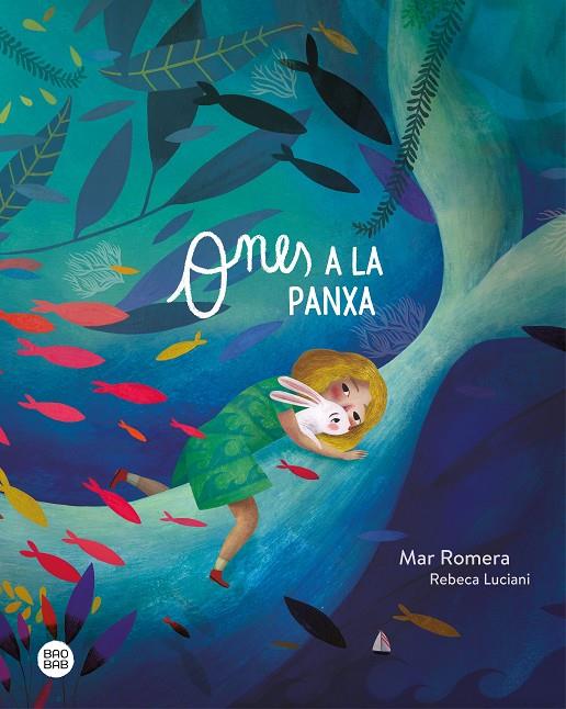 ONES A LA PANXA | 9788418444227 | ROMERA, MAR/LUCIANI, REBECA | Llibreria Ombra | Llibreria online de Rubí, Barcelona | Comprar llibres en català i castellà online