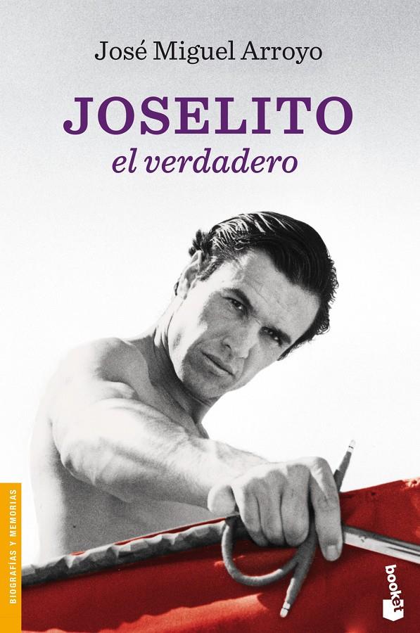 JOSELITO EL VERDADERO | 9788467028621 | JOSE MIGUEL ARROYO (JOSELITO) | Llibreria Ombra | Llibreria online de Rubí, Barcelona | Comprar llibres en català i castellà online