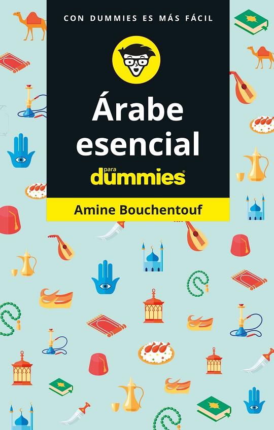 ÁRABE ESENCIAL PARA DUMMIES | 9788432905995 | BOUCHENTOUF, AMINE | Llibreria Ombra | Llibreria online de Rubí, Barcelona | Comprar llibres en català i castellà online