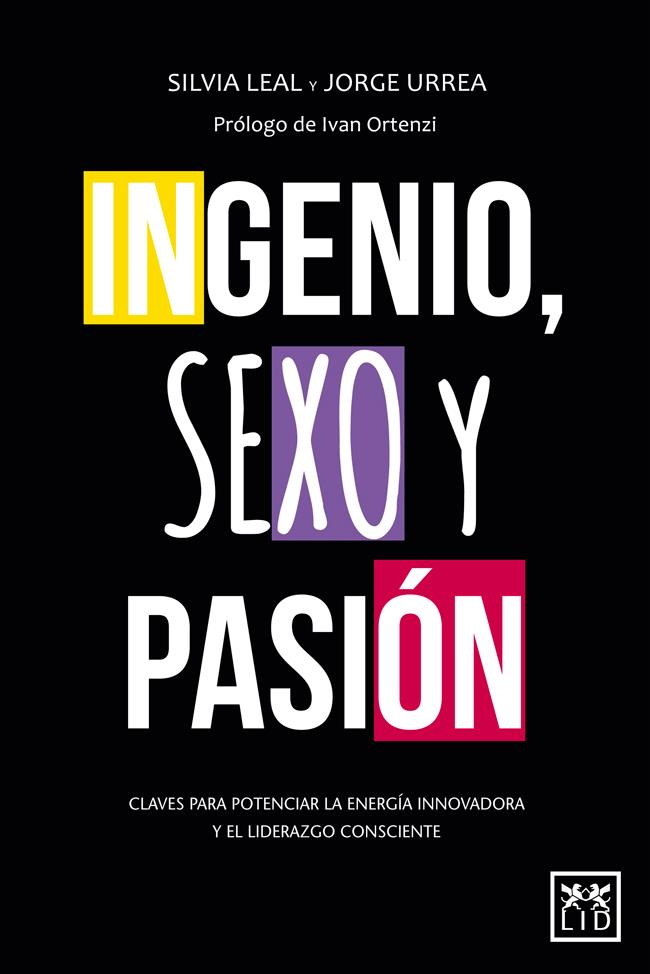 INGENIO, SEXO Y PASIÓN | 9788483564653 | LEAL MARTIN, SILVIA/URREA FILGUEIRA, JORGE | Llibreria Ombra | Llibreria online de Rubí, Barcelona | Comprar llibres en català i castellà online