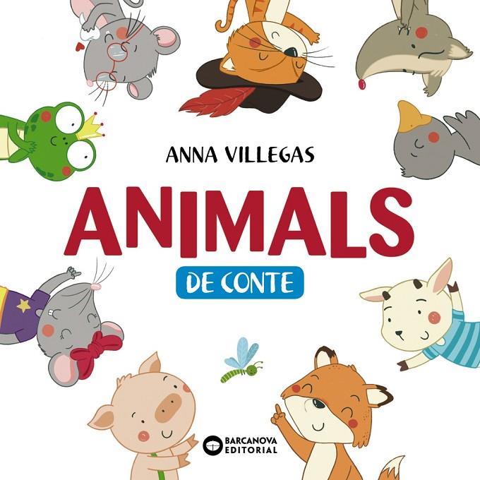 ANIMALS DE CONTE | 9788448950781 | BARCANOVA, EDITORIAL | Llibreria Ombra | Llibreria online de Rubí, Barcelona | Comprar llibres en català i castellà online