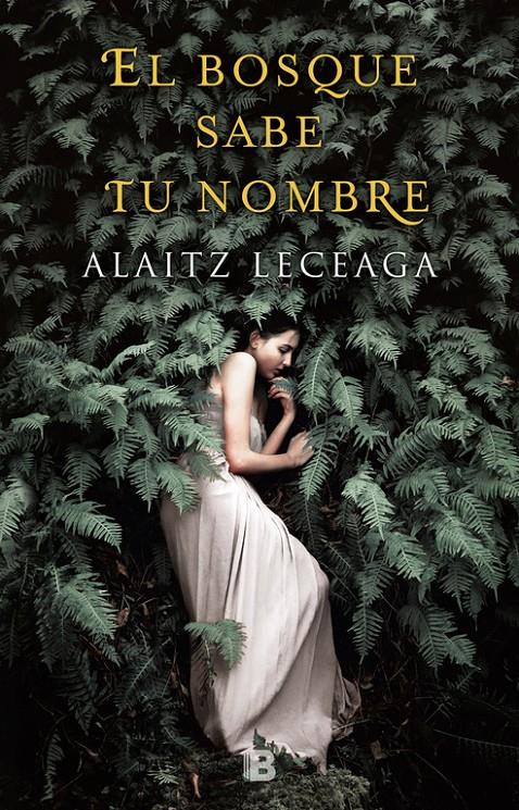 EL BOSQUE SABE TU NOMBRE | 9788466662925 | LECEAGA, ALAITZ | Llibreria Ombra | Llibreria online de Rubí, Barcelona | Comprar llibres en català i castellà online