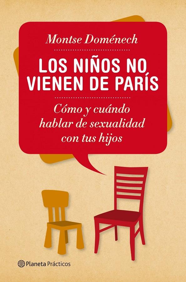 LOS NIÑOS NO VIENEN DE PARÍS COMO Y CUANDO HABLAR DE SEUALIDAD CON TUS HIJOS | 9788408053989 | MONTSE DOMÉNECH | Llibreria Ombra | Llibreria online de Rubí, Barcelona | Comprar llibres en català i castellà online