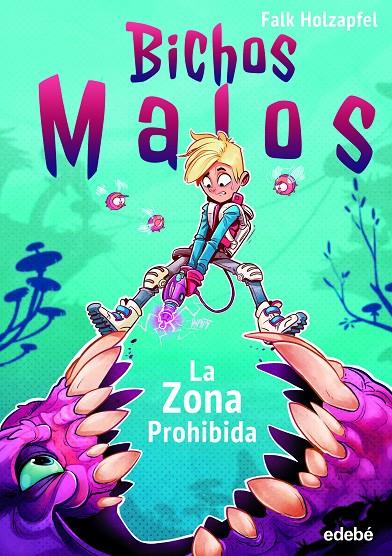 BICHOS MALOS: ZONA PROHIBIDA | 9788468352695 | HOLZAPPEL, FALK | Llibreria Ombra | Llibreria online de Rubí, Barcelona | Comprar llibres en català i castellà online