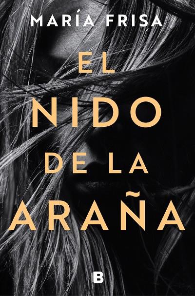 EL NIDO DE LA ARAÑA | 9788466668323 | FRISA, MARÍA | Llibreria Ombra | Llibreria online de Rubí, Barcelona | Comprar llibres en català i castellà online