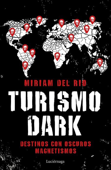 TURISMO DARK | 9788417371746 | RÍO, MÍRIAM DEL | Llibreria Ombra | Llibreria online de Rubí, Barcelona | Comprar llibres en català i castellà online