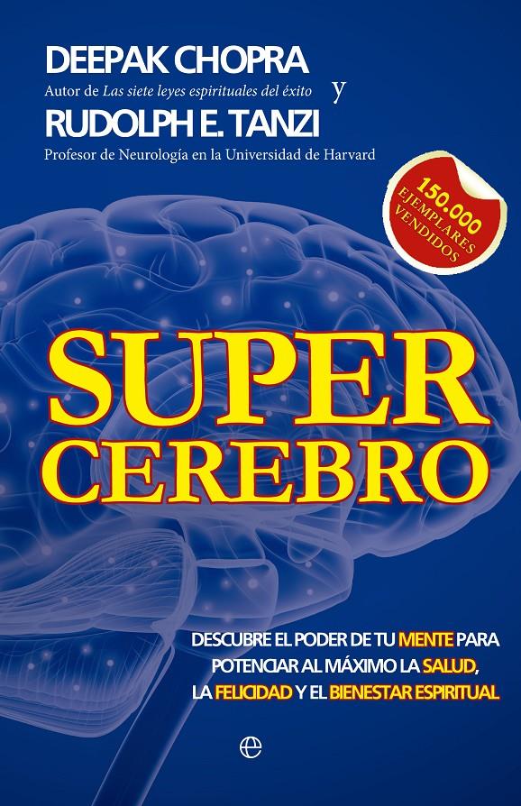 SUPERCEREBRO DESCUBRE EL PODER DE TU MENTE | 9788499706184 | DEEPAK CHOPRA - RUDOLPH TANZI | Llibreria Ombra | Llibreria online de Rubí, Barcelona | Comprar llibres en català i castellà online