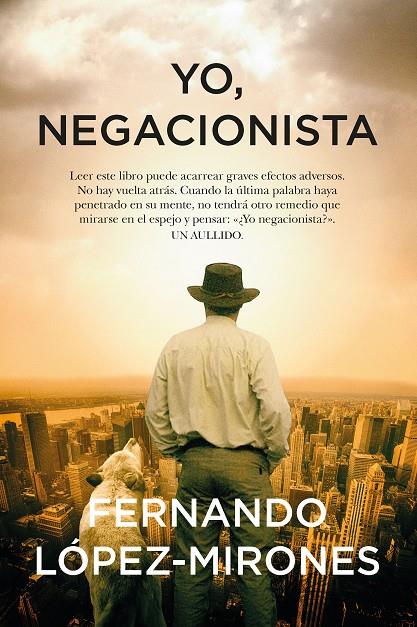 YO, NEGACIONISTA | 9788411311052 | FERNANDO LÓPEZ-MIRONES | Llibreria Ombra | Llibreria online de Rubí, Barcelona | Comprar llibres en català i castellà online