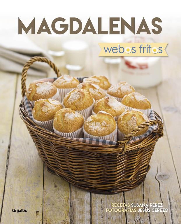 MAGDALENAS (WEBOS FRITOS) | 9788416449880 | PEREZ, SUSANA/CEREZO, JESUS | Llibreria Ombra | Llibreria online de Rubí, Barcelona | Comprar llibres en català i castellà online