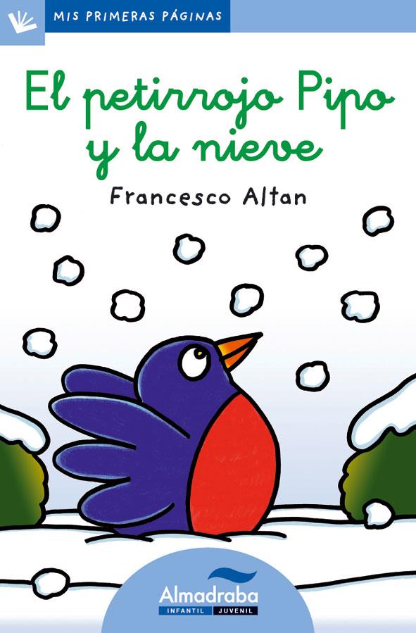 EL PETIRROJO PIPO Y LA NIEVE (LLETRA CURSIVA) | 9788415207542 | FRANCESCO ALTAN | Llibreria Ombra | Llibreria online de Rubí, Barcelona | Comprar llibres en català i castellà online