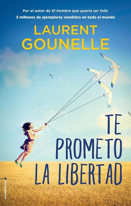 TE PROMETO LA LIBERTAD | 9788417805746 | GOUNELLE, LAURENT | Llibreria Ombra | Llibreria online de Rubí, Barcelona | Comprar llibres en català i castellà online