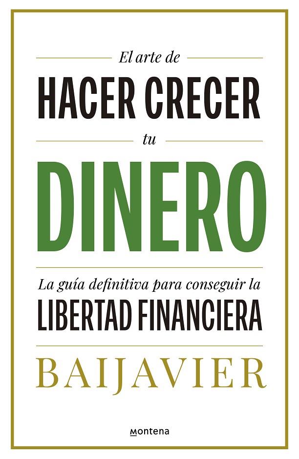 EL ARTE DE HACER CRECER TU DINERO | 9788418798603 | BAIJAVIER | Llibreria Ombra | Llibreria online de Rubí, Barcelona | Comprar llibres en català i castellà online