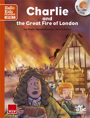 CHARLIE AND THE GREAT FIRE OF LONDON (HELLO KIDS) | 9788468238838 | ABC MELODY EDITIONS/ABC MELODY EDITIONS | Llibreria Ombra | Llibreria online de Rubí, Barcelona | Comprar llibres en català i castellà online