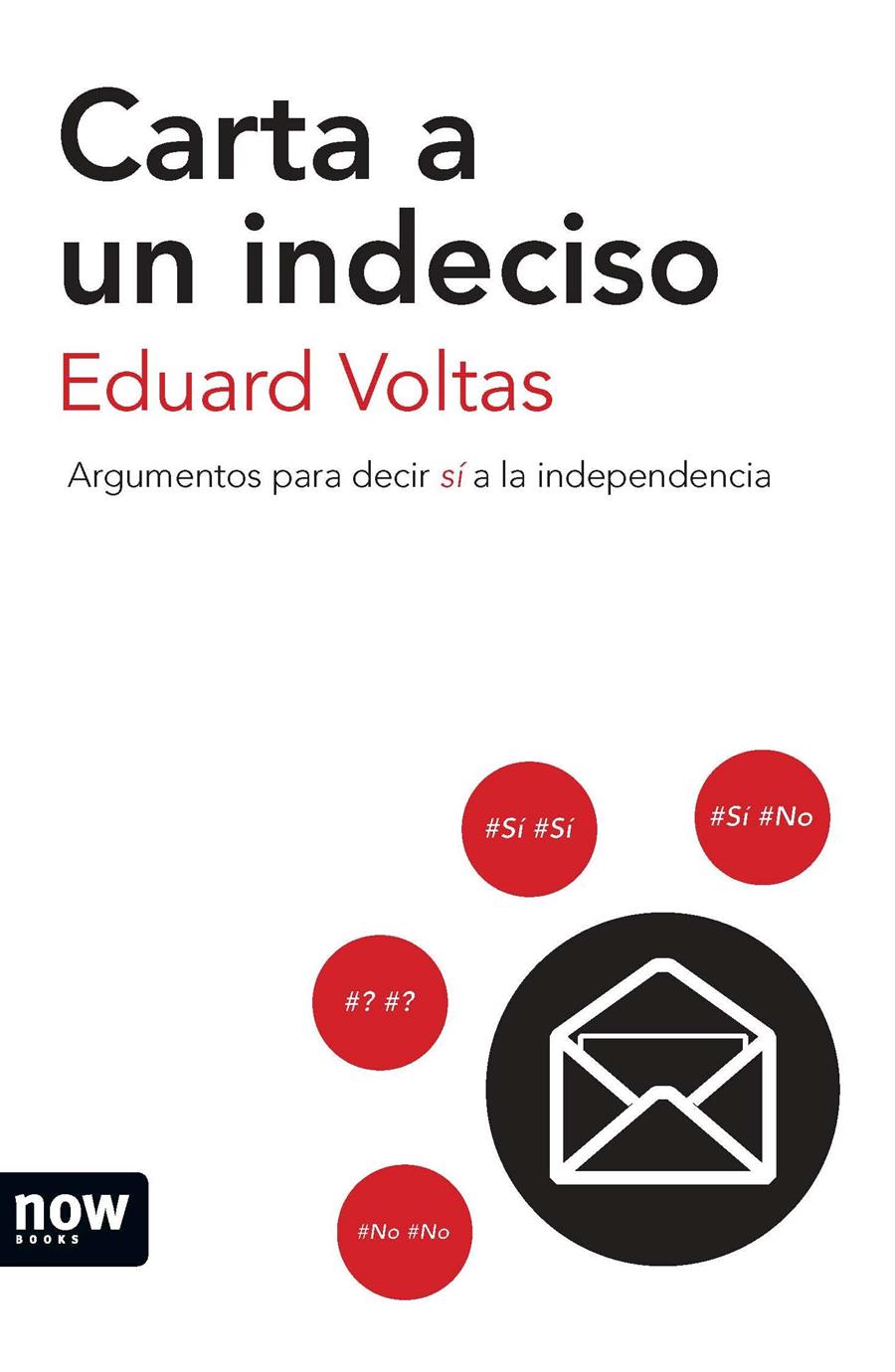 CARTA A UN INDECISO | 9788494027277 | VOLTAS POLL, EDUARD | Llibreria Ombra | Llibreria online de Rubí, Barcelona | Comprar llibres en català i castellà online