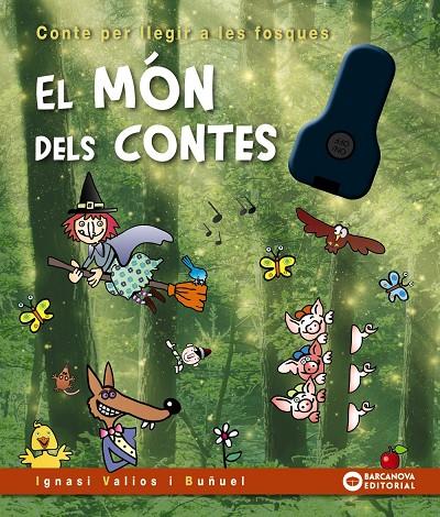 EL MÓN DELS CONTES A LES FOSQUES | 9788448958121 | VALIOS I BUÑUEL, IGNASI | Llibreria Ombra | Llibreria online de Rubí, Barcelona | Comprar llibres en català i castellà online