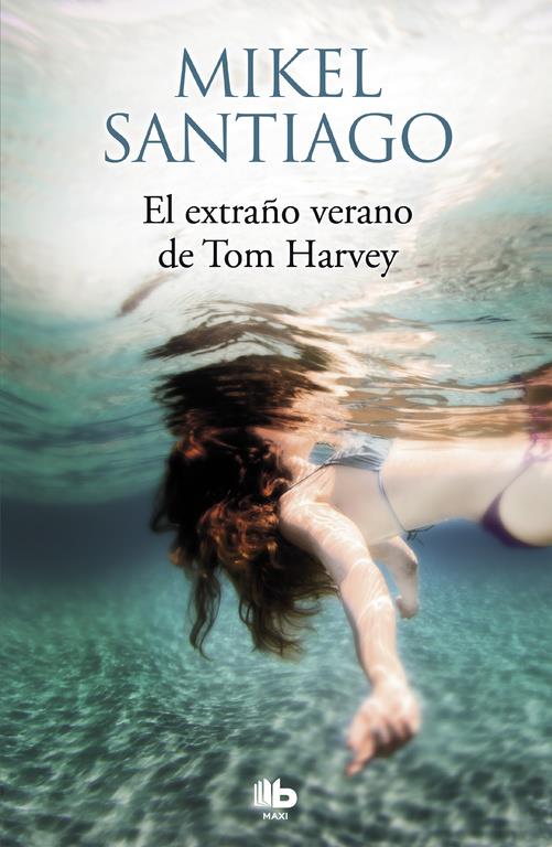 EL EXTRAÑO VERANO DE TOM HARVEY | 9788490705483 | MIKEL SANTIAGO | Llibreria Ombra | Llibreria online de Rubí, Barcelona | Comprar llibres en català i castellà online