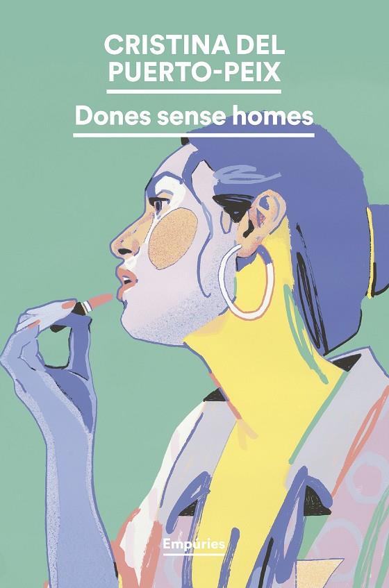 DONES SENSE HOMES | 9788419729712 | PUERTO-PEIX, CRISTINA DEL | Llibreria Ombra | Llibreria online de Rubí, Barcelona | Comprar llibres en català i castellà online