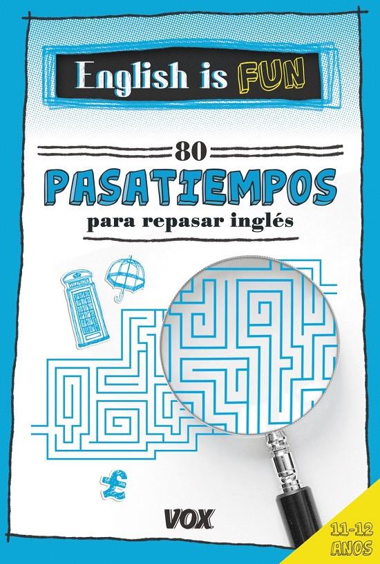 ENGLISH IS FUN.80 PASATIEMPOS PARA REPASAR INGLÉS 11-12 AÑOS | 9788499742441 | LAROUSSE EDITORIAL | Llibreria Ombra | Llibreria online de Rubí, Barcelona | Comprar llibres en català i castellà online