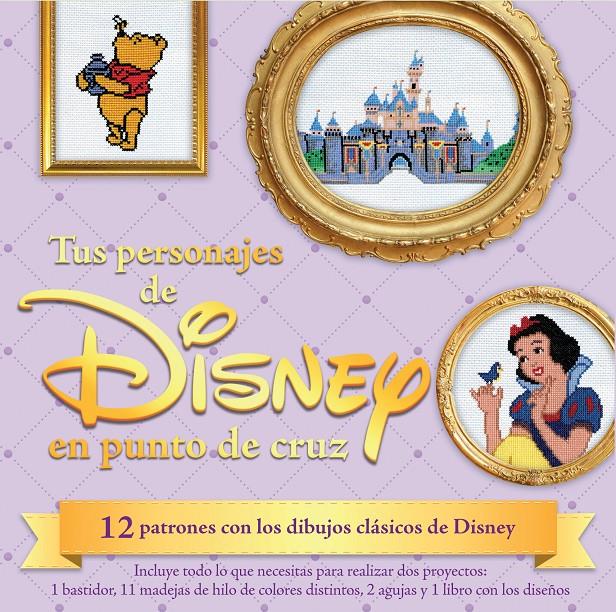 TUS PERSONAJES DE DISNEY EN PUNTO DE CRUZ 12 PATRONES CON LOS DIBUJOS CLASICOS  DE DISNEY | 9788448019655 | Llibreria Ombra | Llibreria online de Rubí, Barcelona | Comprar llibres en català i castellà online