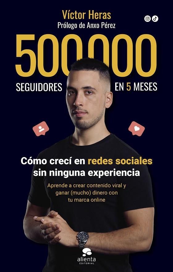 500.000 SEGUIDORES EN 5 MESES | 9788413442198 | HERAS, VÍCTOR | Llibreria Ombra | Llibreria online de Rubí, Barcelona | Comprar llibres en català i castellà online