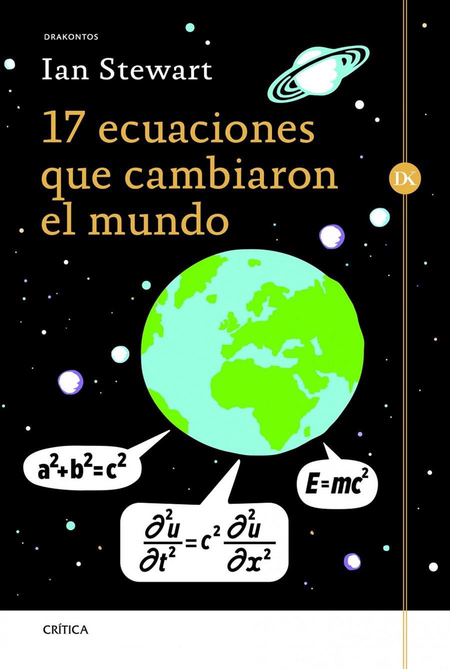 17 ECUACIONES QUE CAMBIARON EL MUNDO | 9788498925173 | IAN STEWART | Llibreria Ombra | Llibreria online de Rubí, Barcelona | Comprar llibres en català i castellà online