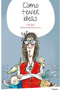 CÓMO TENER IDEAS | 9788494464249 | RHEI, SOFÍA | Llibreria Ombra | Llibreria online de Rubí, Barcelona | Comprar llibres en català i castellà online