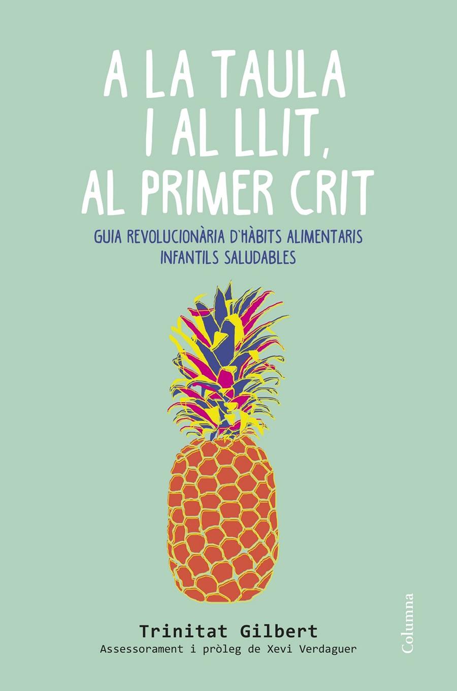 A LA TAULA I AL LLIT AL PRIMER CRIT | 9788466419857 | MARIA TRINITAT GILBERT MARTÍNEZ | Llibreria Ombra | Llibreria online de Rubí, Barcelona | Comprar llibres en català i castellà online