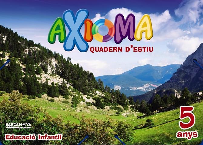 QUADERN ESTIU AXIOMA 5 ANYS | 9788448941956 | COLOMÀ, ELISABETH/NADAL, ANNA/SARRÀ, ANNA | Llibreria Ombra | Llibreria online de Rubí, Barcelona | Comprar llibres en català i castellà online