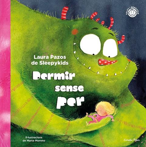 DORMIR SENSE POR | 9788413891668 | LAURA PAZOS DE SLEEPYKIDS | Llibreria Ombra | Llibreria online de Rubí, Barcelona | Comprar llibres en català i castellà online