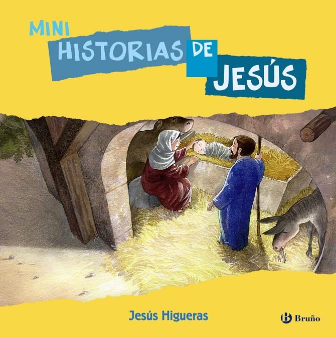 MINI HISTORIAS DE JESÚS | 9788421699973 | HIGUERAS ESTEBAN, JESÚS | Llibreria Ombra | Llibreria online de Rubí, Barcelona | Comprar llibres en català i castellà online