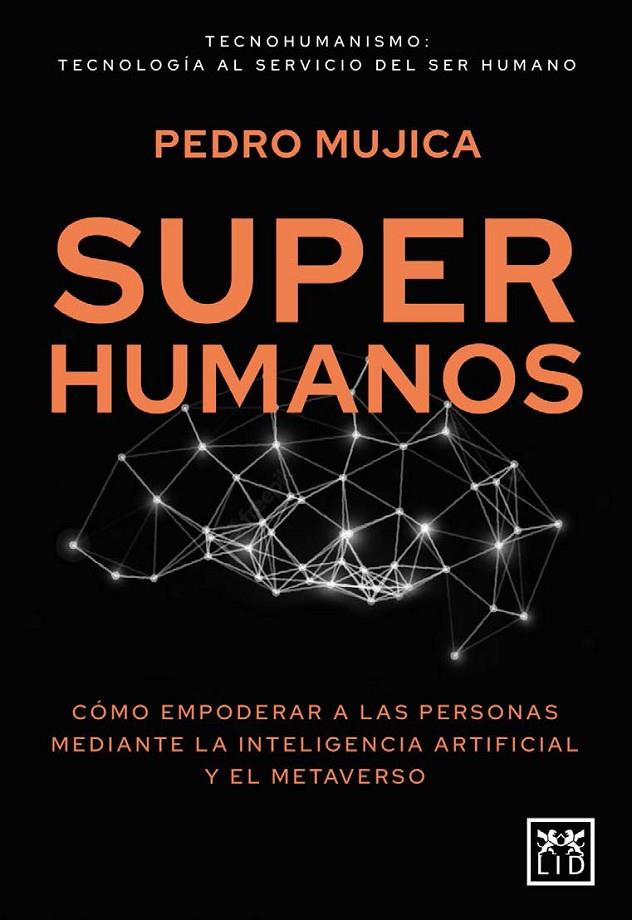 SUPERHUMANOS | 9788417880828 | PEDRO MUJICA | Llibreria Ombra | Llibreria online de Rubí, Barcelona | Comprar llibres en català i castellà online