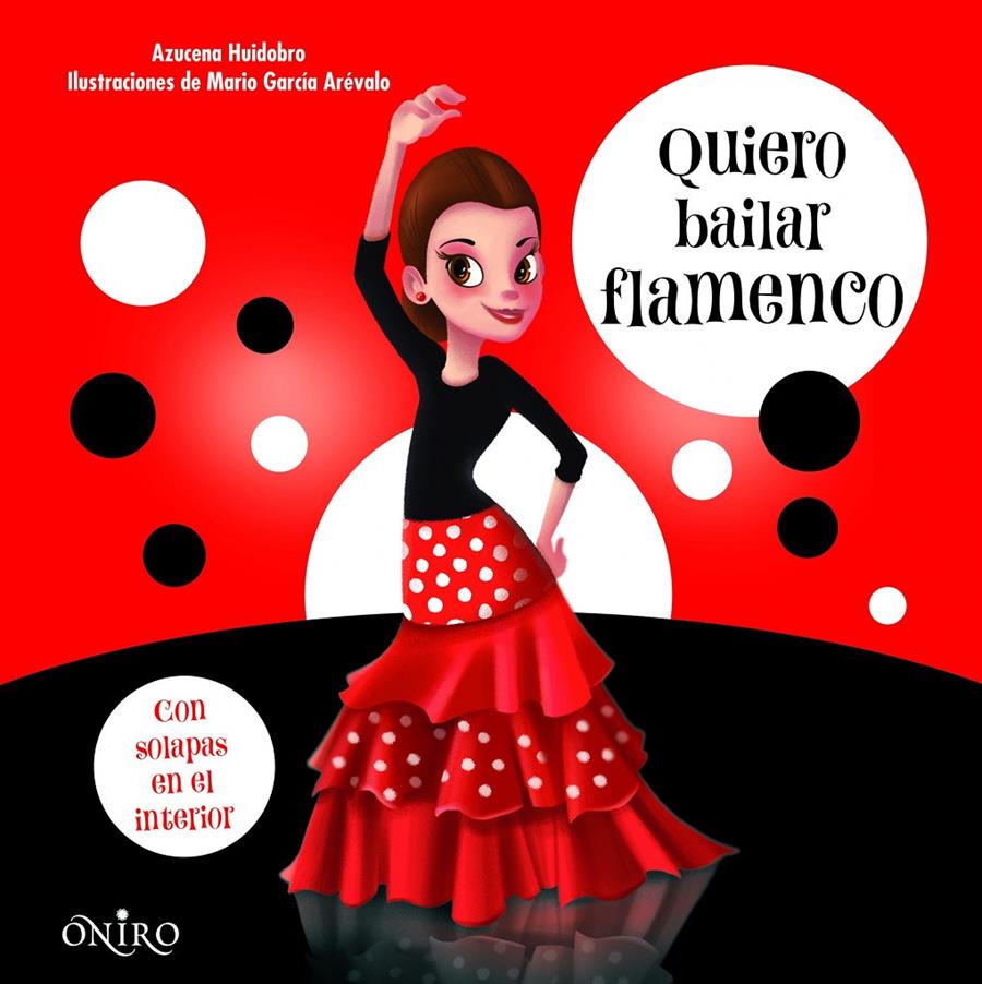 QUIERO BAILAR FLAMENCO | 9788497547468 | AZUCENA HUIDOBRO | Llibreria Ombra | Llibreria online de Rubí, Barcelona | Comprar llibres en català i castellà online